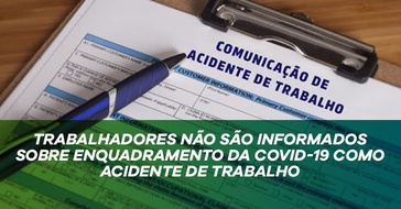 DECISÃO DO STF RECONHECE CORONAVÍRUS COMO ACIDENTE DE TRABALHO; PROFISSIONAIS NÃO SÃO INFORMADOS